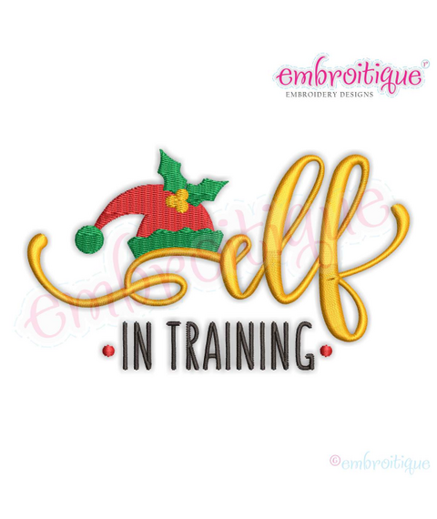 Elf In Training - Santa's Helper - Christmas Design - Machine Embroidery File
