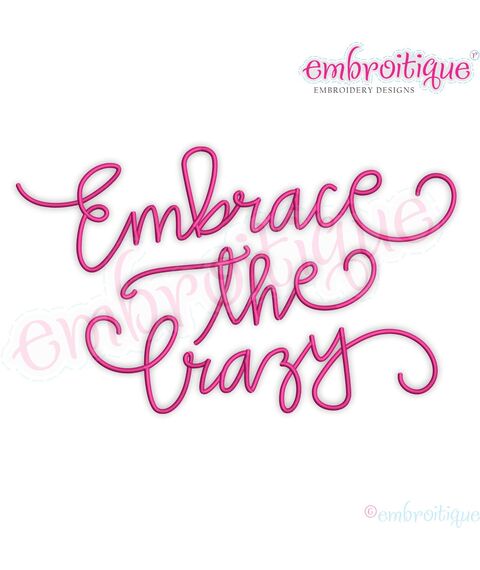 Embrace the Crazy Funny Family Life Quote