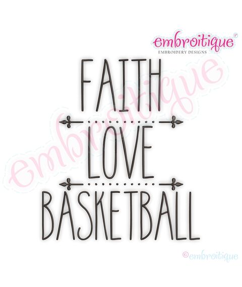 Faith Love Basketball Rae Dunn Style Farmhouse Chic Machine Embroidery Design