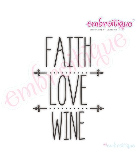 Faith Love Wine Rae Dunn Style Farmhouse Chic Machine Embroidery Design