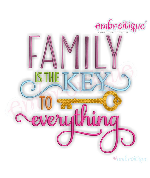 Family is the Key to Everything Machine Embroidery Design - Embroitique
