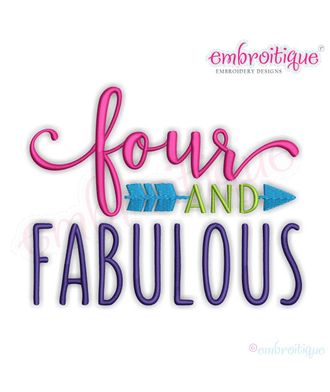 FOUR And Fabulous -boy or girl fourth birthday - Machine Embroidery Design