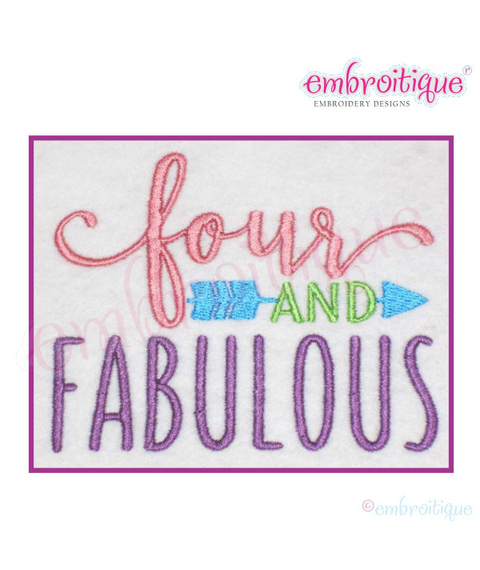 FOUR And Fabulous -boy or girl fourth birthday - Machine Embroidery Design