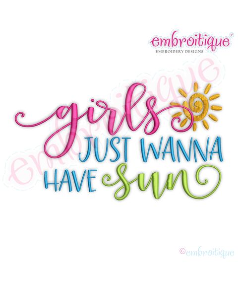 Girls just wanna have Sun Beach Pool Summer Vacation Machine Embroidery Design