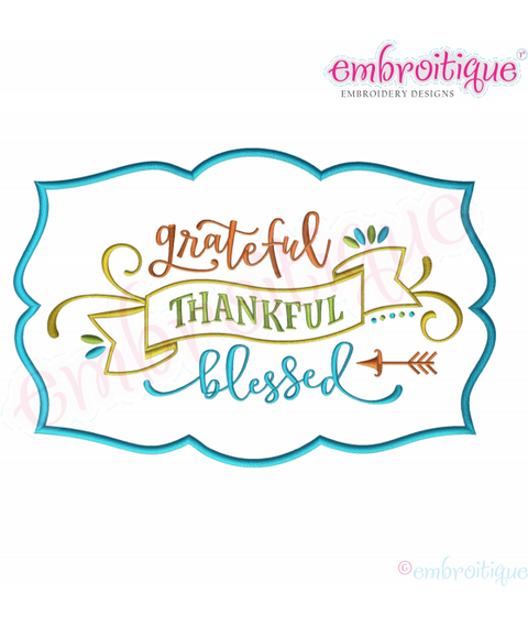Grateful Thankful Blessed - APPLIQUE