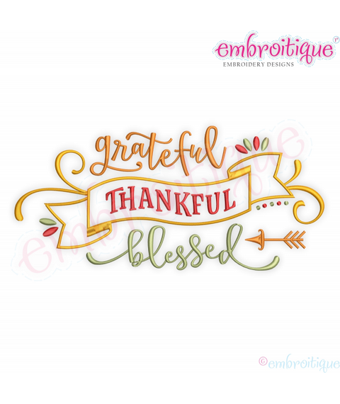 Grateful Thankful Blessed machine Embroidery Design