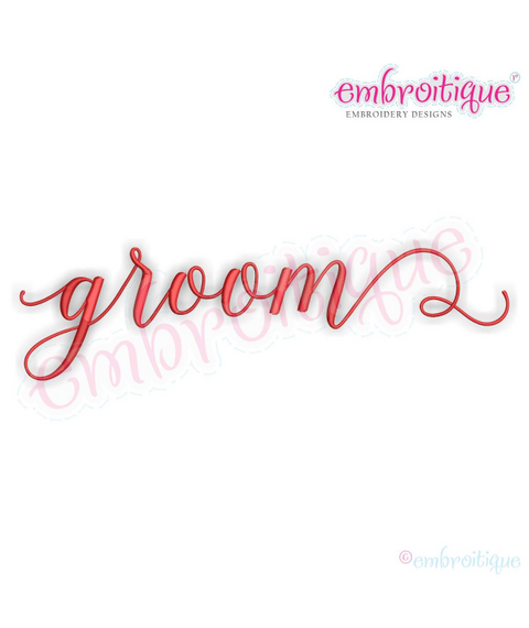 Groom  in Calligraphy Script - Love Marriage Wedding Valentines- Machine Embroidery File