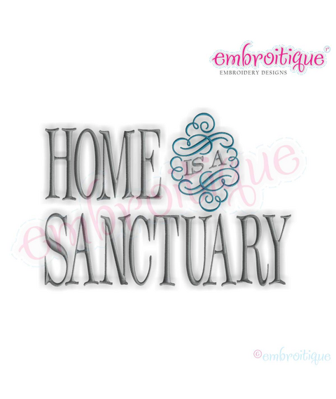 Home is a Sanctuary Family Home Decor Machine Embroidery Design