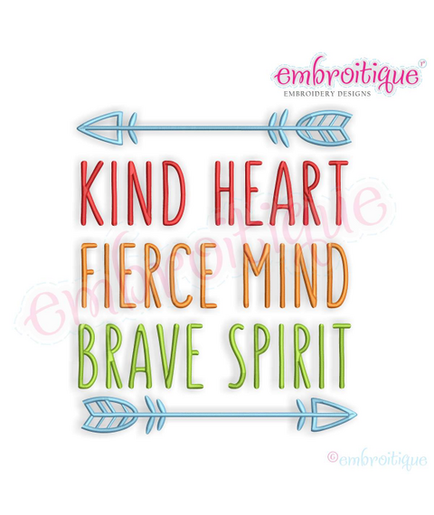 Kind Heart Fierce Mind Brave Spirit Word Art with Arrows Machine Embroidery Design