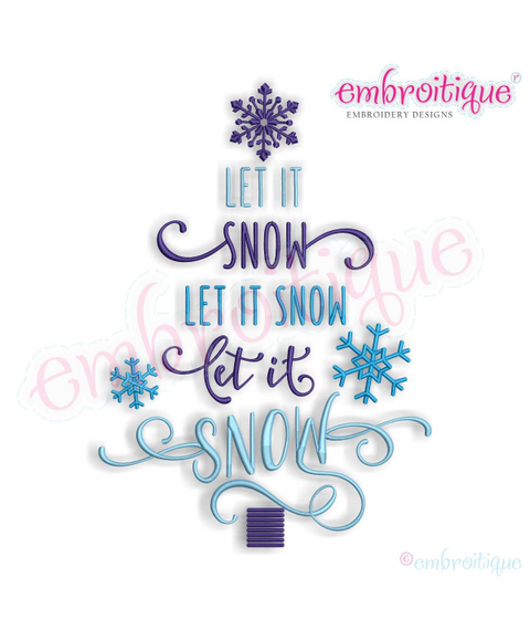 Let it Snow Winter Word Art Christmas Tree with Snowflakes Machine EMbroidery Design
