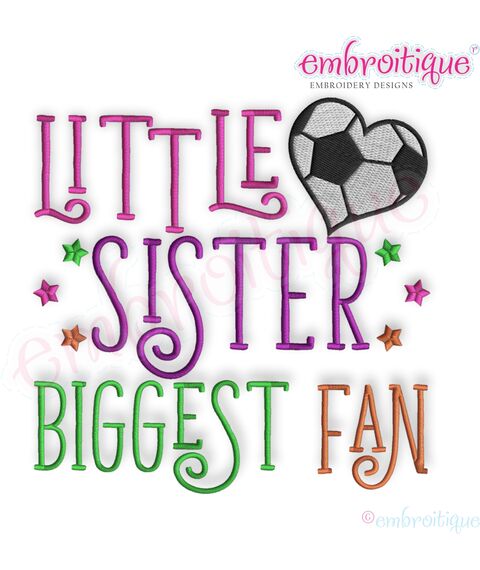 Little Sister Biggest Fan Sibling Fill Stitch Soccer Ball Girl Girly Cute Instant Download -Digital