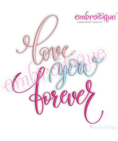 Love you forever Valentine's Day Wedding Anniversary Machine Embroidery Design