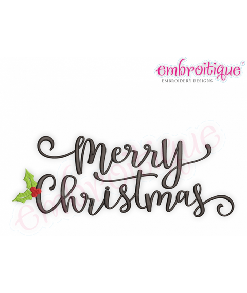 Merry Christmas script with Holly Leaves Mistletoe - Machine Embroidery Design Holiday