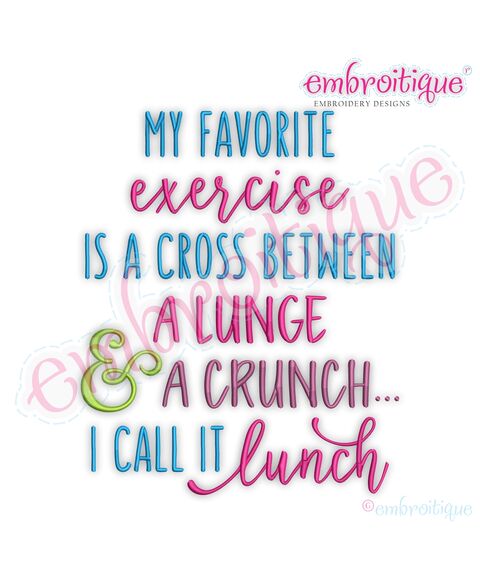 My Favorite Exercise is a Cross Between a Lunge & a Crunch...I Call It Lunch - Funny