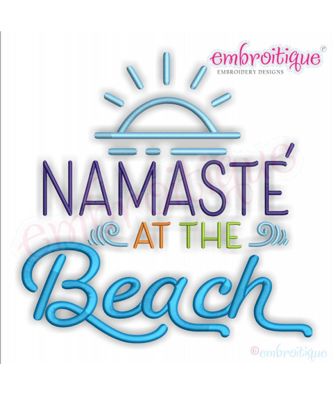 Namaste At The Beach - Funny Summer Spring Break Yoga - Machine Embroidery Design