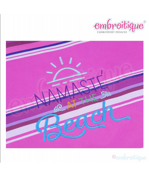 Namaste At The Beach - Funny Summer Spring Break Yoga - Machine Embroidery Design