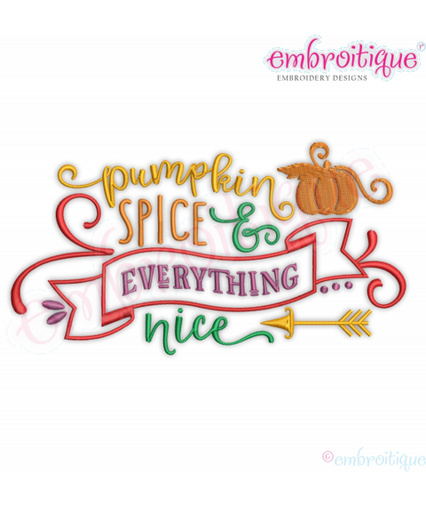 Pumpkin Spice and Everything Nice