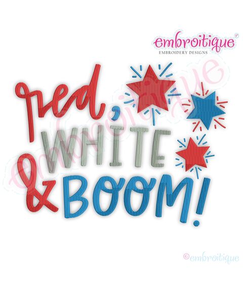Red White and Boom 4th of July Fill Stitch Machine Embroidery Design