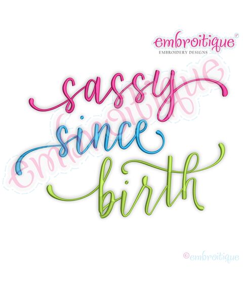 Sassy Since Birth Script