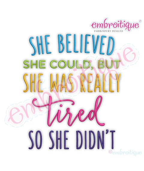 She Believed She Could But She was Tired so She didn't Funny