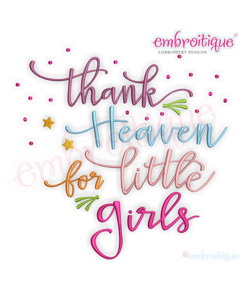 Thank Heaven for little girls Machine Embroidery Design - Embroitique