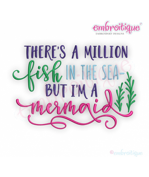 There's a Million Fish in the Sea but I am a Mermaid