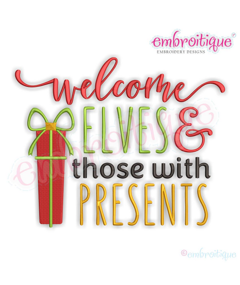 Welcome Elves and Those with presents Christmas Holiday Machine Embroidery Design