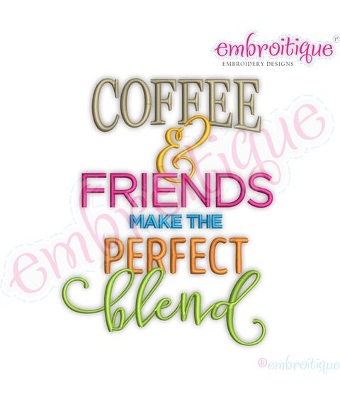 Coffee & Friends Make the Perfect Blend
