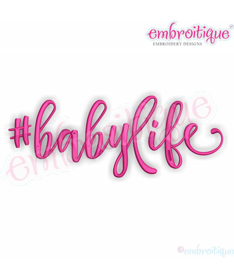 #babylife - hashtag, funny, baby, infant -  Embroitique Machine Embroidery File