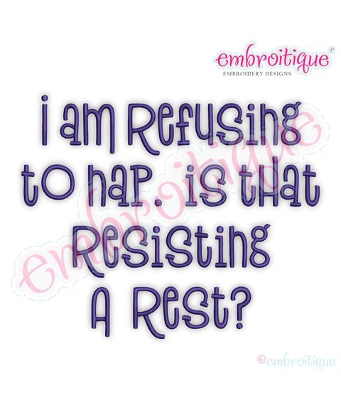 I Am Refusing To Nap Is That Resisting A Rest?