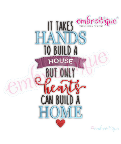 It takes hands to build a house Hearts to Build a Home - Embroitique Machine Embroidery Design