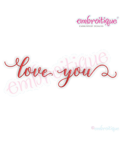 Love You in Calligraphy Script - Love Marriage Wedding Valentines - Machine Embroidery File