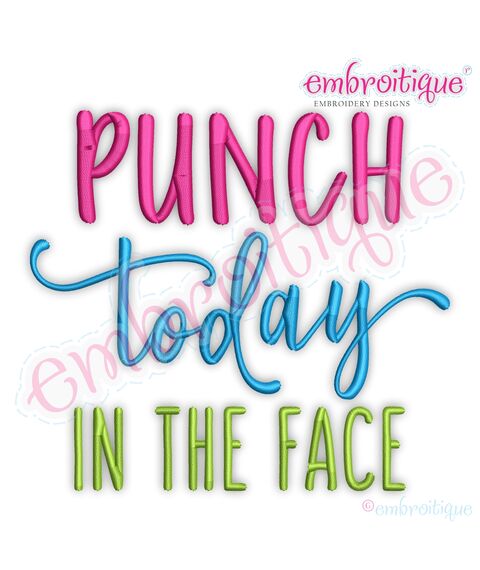 Punch Today in the Face  - Funny