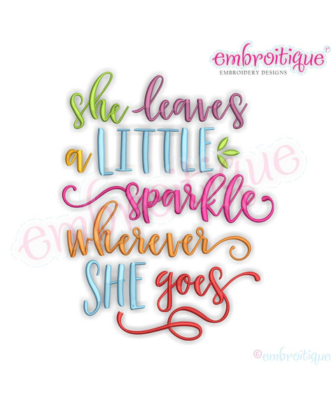 She Leaves A Little Sparkle Wherever She Goes Machine Embroidery Design