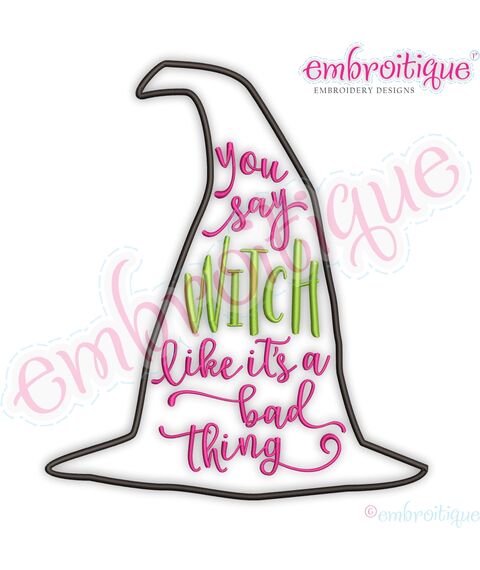You Say Witch Like It's A Bad Thing - Halloween Funny Fall, 3 image