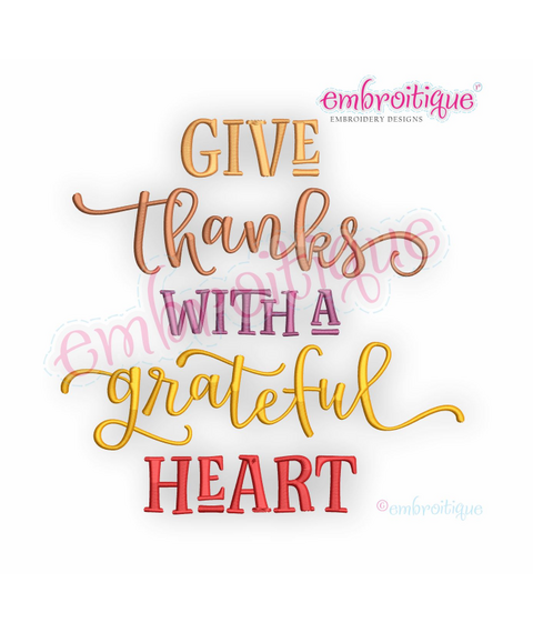 Give Thanks With A Grateful Heart - Digital Machine Embroidery Design