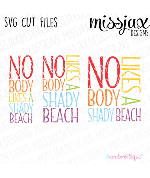 Nobody likes a shady Beach SVG Cut File