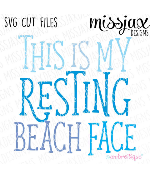this is my resting beach face svg cut file