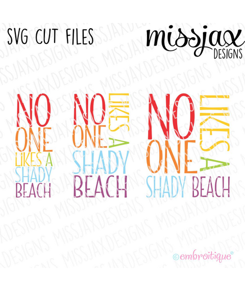 No One Likes a Shady Beach SVG Cut File