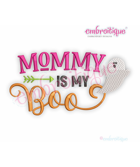 Mommy is my Boo- Fall Halloween Cutie  -  Machine Embroidery Design