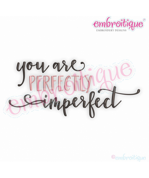 You Are Perfectly Imperfect