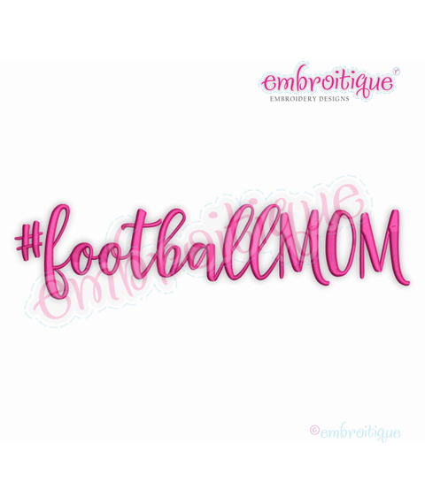 #footballmom - boys mama friday night lights -Embroitique Machine Embroidery Design