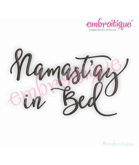 Namast'ay in Bed - hilarious fun - Embroitique Machine Embroidery Design