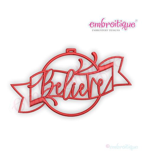 Believe Ornament - Holiday -Christmas Machine Embroidery Design