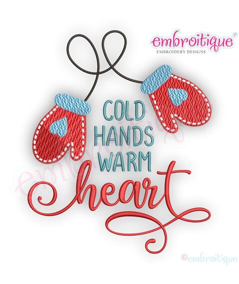 Cold Hands Warm Heart- Holiday -Christmas Machine Embroidery Design