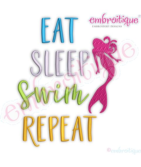 Eat Sleep Swim Repeat Mermaid Embroitique Machine Embroidery Design