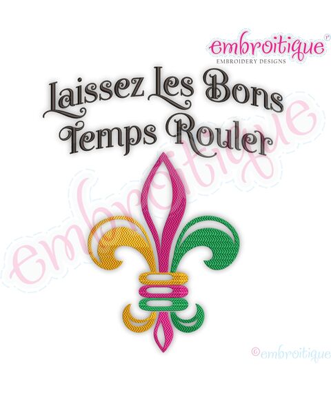 Laissez Les Bons Temps Rouler Fleur De Lis Open French Mardi Gras FILL STITCH New Orleans - Instant Download Machine Embroidery Design