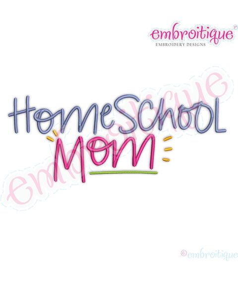 Homeschool Mom Homeschooling Homeschooled Embroitique Machine Embroidery Design