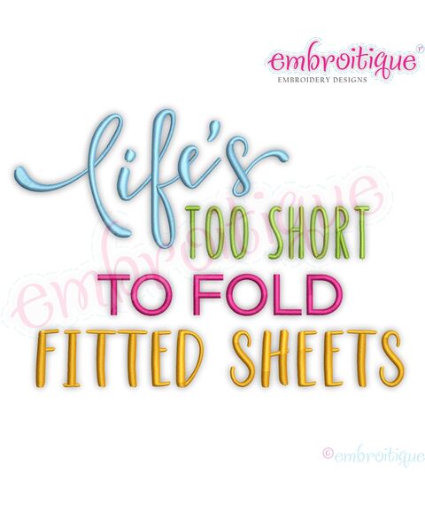 Life's too short to fold Fitted Sheets - Funny Home Laundry Room Decor