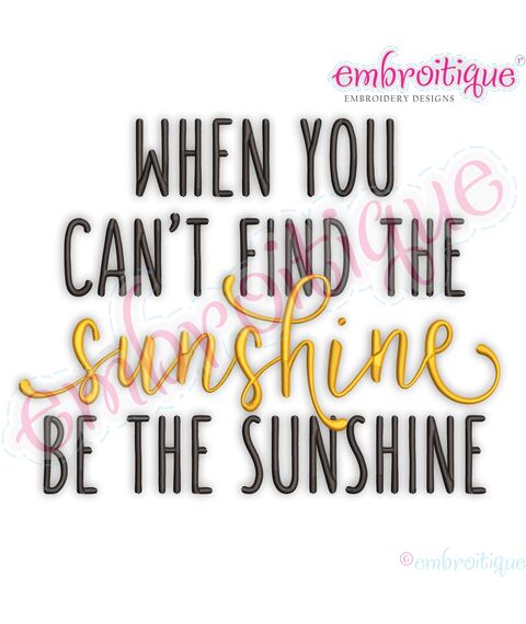 When You Can't Find The Sunshine Be The Sunshine, 2 image